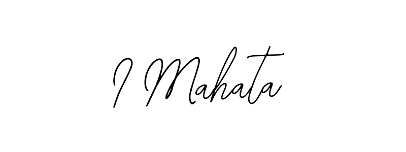 You should practise on your own different ways (Bearetta-2O07w) to write your name (I Mahata) in signature. don't let someone else do it for you. I Mahata signature style 12 images and pictures png