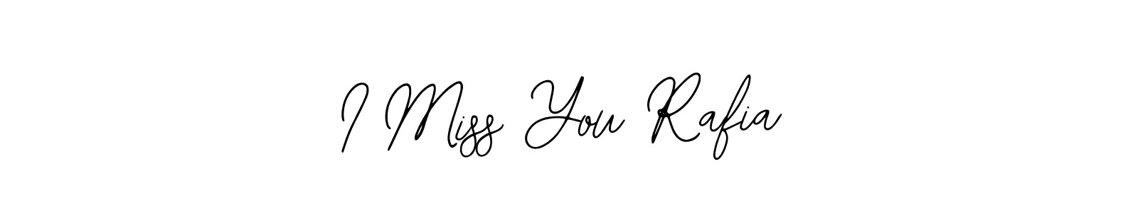 You should practise on your own different ways (Bearetta-2O07w) to write your name (I Miss You Rafia) in signature. don't let someone else do it for you. I Miss You Rafia signature style 12 images and pictures png