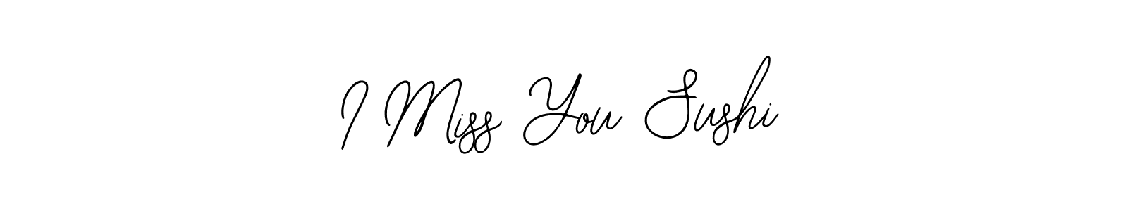 Similarly Bearetta-2O07w is the best handwritten signature design. Signature creator online .You can use it as an online autograph creator for name I Miss You Sushi. I Miss You Sushi signature style 12 images and pictures png