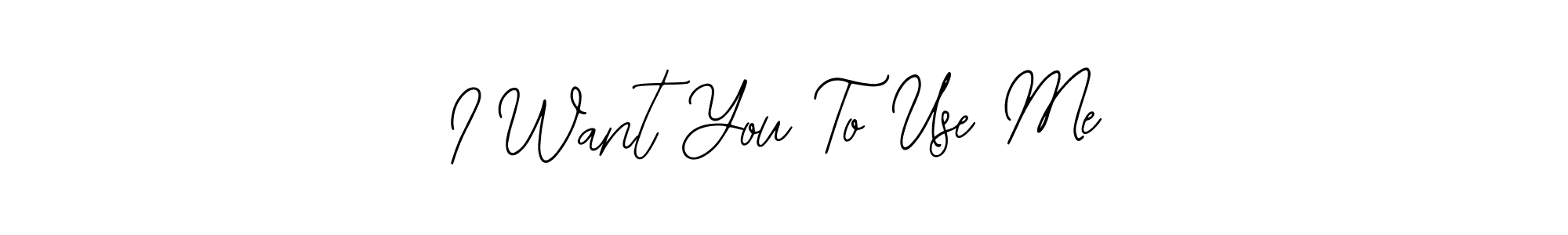 Use a signature maker to create a handwritten signature online. With this signature software, you can design (Bearetta-2O07w) your own signature for name I Want You To Use Me. I Want You To Use Me signature style 12 images and pictures png