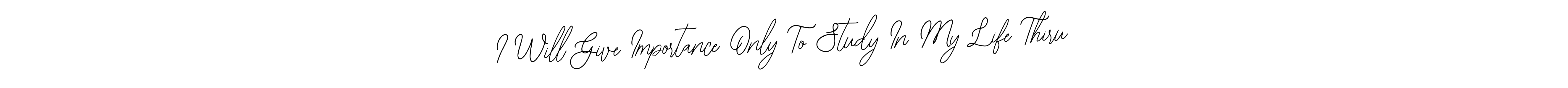 Also we have I Will Give Importance Only To Study In My Life Thiru name is the best signature style. Create professional handwritten signature collection using Bearetta-2O07w autograph style. I Will Give Importance Only To Study In My Life Thiru signature style 12 images and pictures png