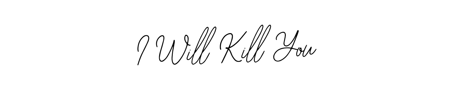 Make a beautiful signature design for name I Will Kill You. With this signature (Bearetta-2O07w) style, you can create a handwritten signature for free. I Will Kill You signature style 12 images and pictures png