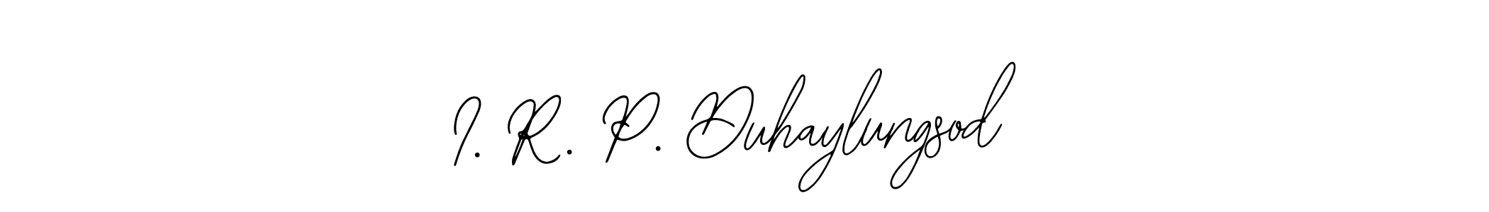 Make a beautiful signature design for name I. R. P. Duhaylungsod. With this signature (Bearetta-2O07w) style, you can create a handwritten signature for free. I. R. P. Duhaylungsod signature style 12 images and pictures png