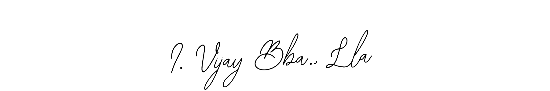Similarly Bearetta-2O07w is the best handwritten signature design. Signature creator online .You can use it as an online autograph creator for name I. Vijay Bba., Lla. I. Vijay Bba., Lla signature style 12 images and pictures png