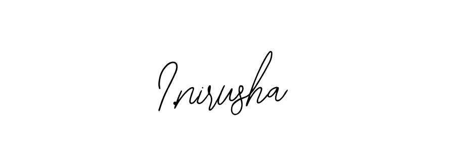 I.nirusha stylish signature style. Best Handwritten Sign (Bearetta-2O07w) for my name. Handwritten Signature Collection Ideas for my name I.nirusha. I.nirusha signature style 12 images and pictures png