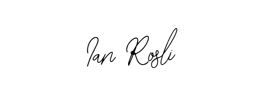 How to make Ian Rosli name signature. Use Bearetta-2O07w style for creating short signs online. This is the latest handwritten sign. Ian Rosli signature style 12 images and pictures png