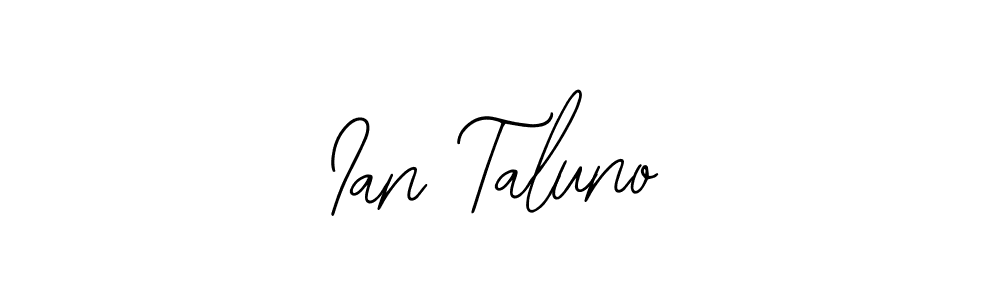 How to make Ian Taluno signature? Bearetta-2O07w is a professional autograph style. Create handwritten signature for Ian Taluno name. Ian Taluno signature style 12 images and pictures png
