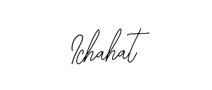 How to make Ichahat signature? Bearetta-2O07w is a professional autograph style. Create handwritten signature for Ichahat name. Ichahat signature style 12 images and pictures png