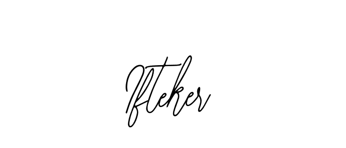 How to make Ifteker signature? Bearetta-2O07w is a professional autograph style. Create handwritten signature for Ifteker name. Ifteker signature style 12 images and pictures png