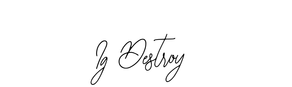 Check out images of Autograph of Ig Destroy name. Actor Ig Destroy Signature Style. Bearetta-2O07w is a professional sign style online. Ig Destroy signature style 12 images and pictures png