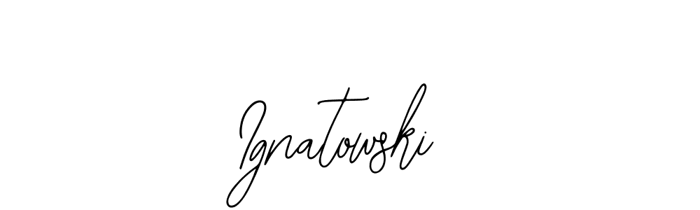 Also You can easily find your signature by using the search form. We will create Ignatowski name handwritten signature images for you free of cost using Bearetta-2O07w sign style. Ignatowski signature style 12 images and pictures png