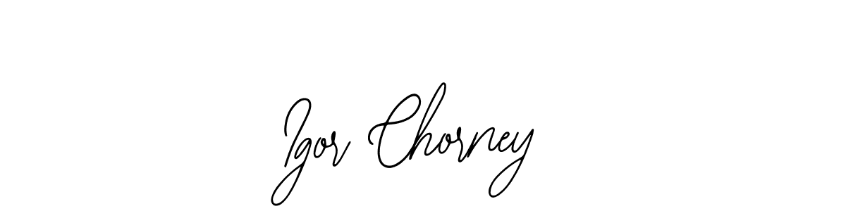 Best and Professional Signature Style for Igor Chorney. Bearetta-2O07w Best Signature Style Collection. Igor Chorney signature style 12 images and pictures png