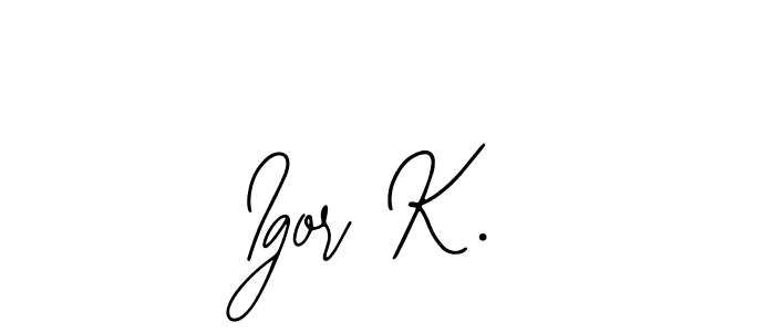 How to make Igor K. name signature. Use Bearetta-2O07w style for creating short signs online. This is the latest handwritten sign. Igor K. signature style 12 images and pictures png