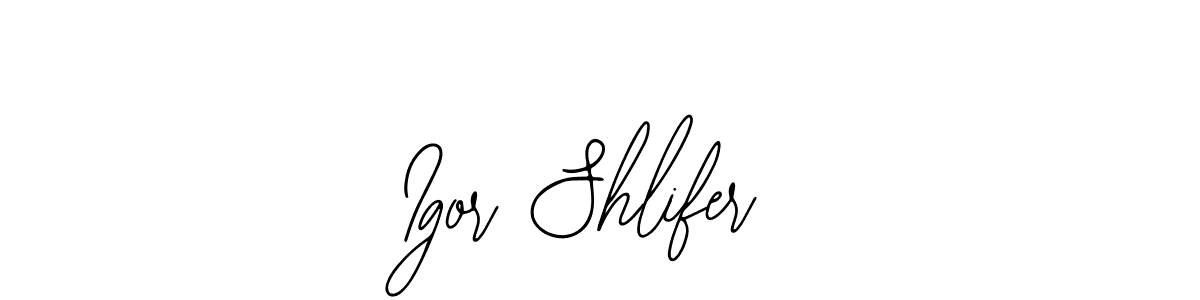 Similarly Bearetta-2O07w is the best handwritten signature design. Signature creator online .You can use it as an online autograph creator for name Igor Shlifer. Igor Shlifer signature style 12 images and pictures png