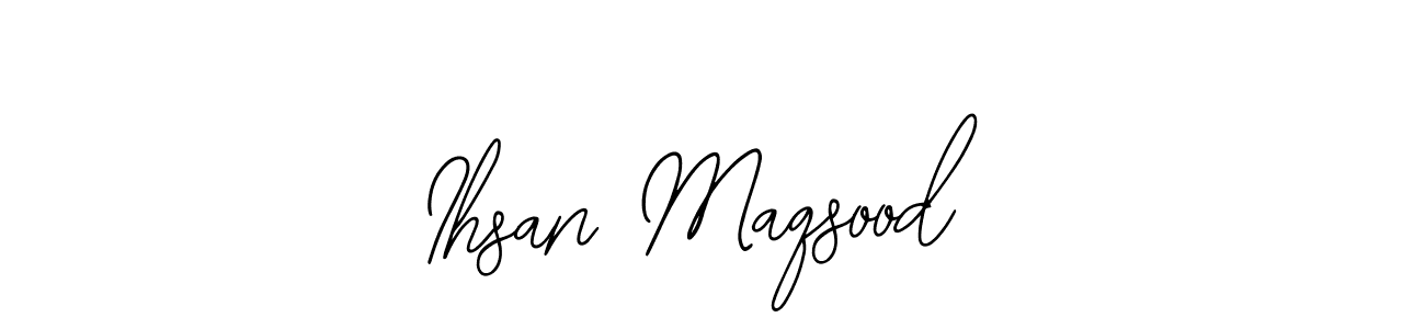 The best way (Bearetta-2O07w) to make a short signature is to pick only two or three words in your name. The name Ihsan Maqsood include a total of six letters. For converting this name. Ihsan Maqsood signature style 12 images and pictures png