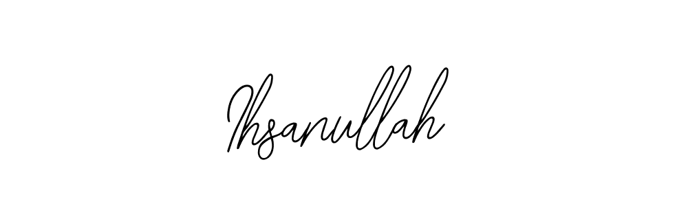 Design your own signature with our free online signature maker. With this signature software, you can create a handwritten (Bearetta-2O07w) signature for name Ihsanullah. Ihsanullah signature style 12 images and pictures png