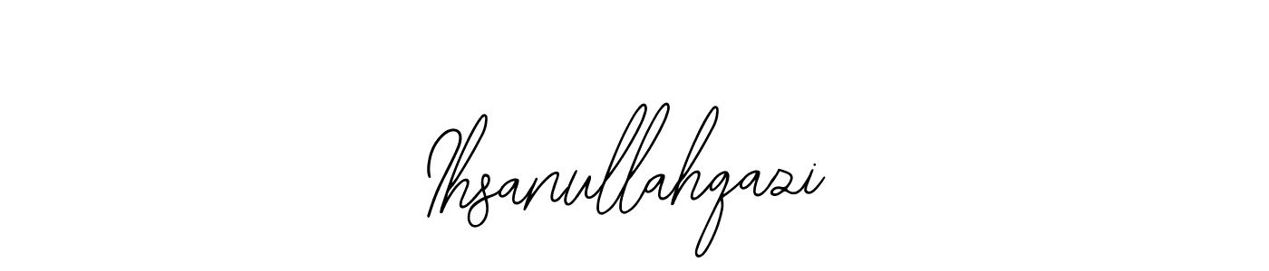 Also we have Ihsanullahqazi name is the best signature style. Create professional handwritten signature collection using Bearetta-2O07w autograph style. Ihsanullahqazi signature style 12 images and pictures png