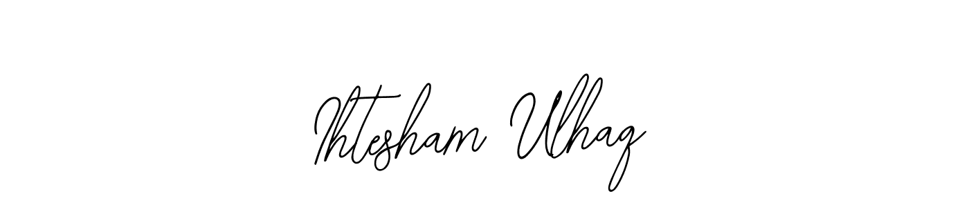 Once you've used our free online signature maker to create your best signature Bearetta-2O07w style, it's time to enjoy all of the benefits that Ihtesham Ulhaq name signing documents. Ihtesham Ulhaq signature style 12 images and pictures png