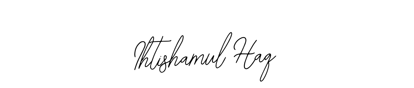 You should practise on your own different ways (Bearetta-2O07w) to write your name (Ihtishamul Haq) in signature. don't let someone else do it for you. Ihtishamul Haq signature style 12 images and pictures png