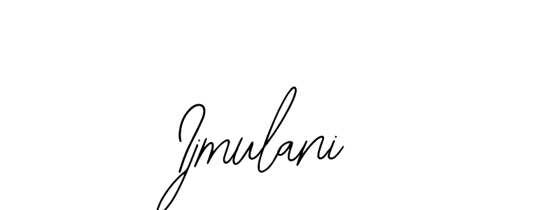 You should practise on your own different ways (Bearetta-2O07w) to write your name (Ijmulani) in signature. don't let someone else do it for you. Ijmulani signature style 12 images and pictures png