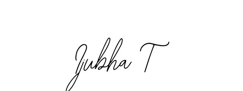 How to make Ijubha T name signature. Use Bearetta-2O07w style for creating short signs online. This is the latest handwritten sign. Ijubha T signature style 12 images and pictures png