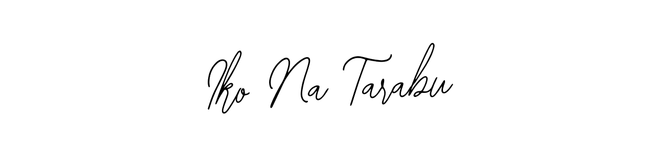 Use a signature maker to create a handwritten signature online. With this signature software, you can design (Bearetta-2O07w) your own signature for name Iko Na Tarabu. Iko Na Tarabu signature style 12 images and pictures png