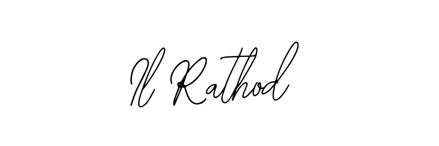 Once you've used our free online signature maker to create your best signature Bearetta-2O07w style, it's time to enjoy all of the benefits that Il Rathod name signing documents. Il Rathod signature style 12 images and pictures png