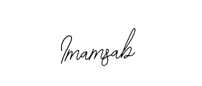 You should practise on your own different ways (Bearetta-2O07w) to write your name (Imamsab) in signature. don't let someone else do it for you. Imamsab signature style 12 images and pictures png