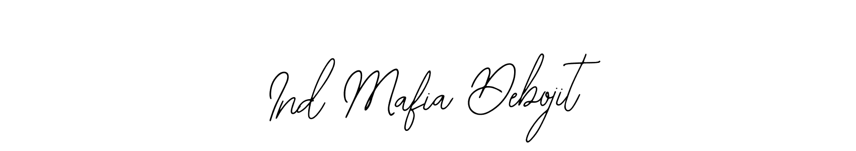How to make Ind Mafia Debojit signature? Bearetta-2O07w is a professional autograph style. Create handwritten signature for Ind Mafia Debojit name. Ind Mafia Debojit signature style 12 images and pictures png