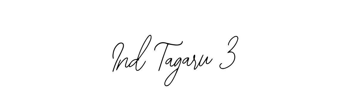 Make a beautiful signature design for name Ind Tagaru 3. Use this online signature maker to create a handwritten signature for free. Ind Tagaru 3 signature style 12 images and pictures png