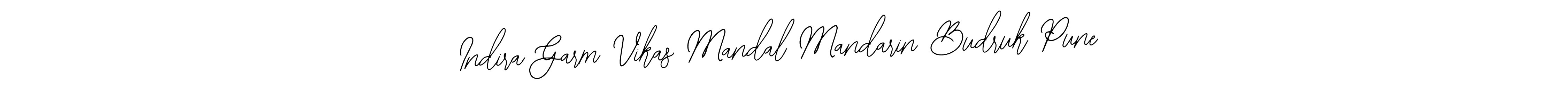 Make a beautiful signature design for name Indira Garm Vikas Mandal Mandarin Budruk Pune. With this signature (Bearetta-2O07w) style, you can create a handwritten signature for free. Indira Garm Vikas Mandal Mandarin Budruk Pune signature style 12 images and pictures png