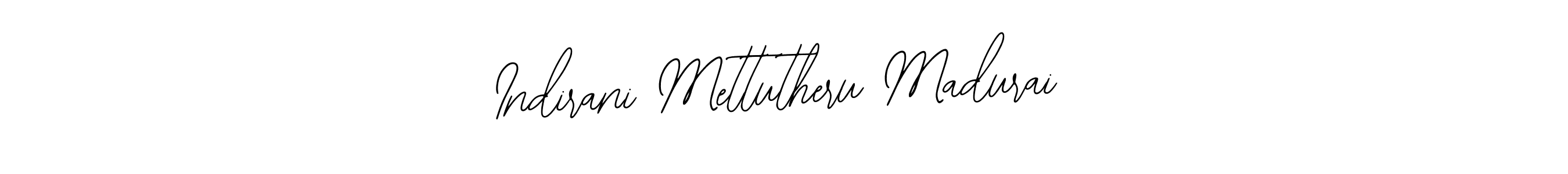 Indirani Mettutheru Madurai stylish signature style. Best Handwritten Sign (Bearetta-2O07w) for my name. Handwritten Signature Collection Ideas for my name Indirani Mettutheru Madurai. Indirani Mettutheru Madurai signature style 12 images and pictures png