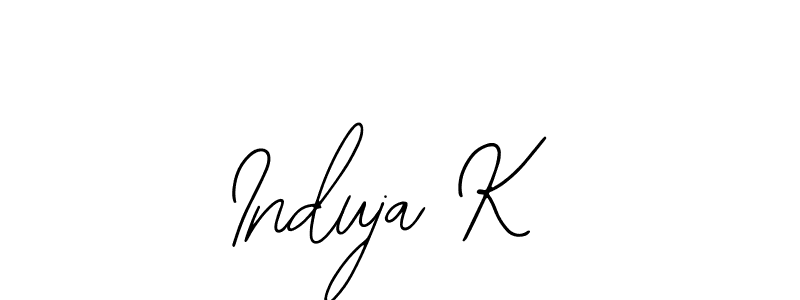 You should practise on your own different ways (Bearetta-2O07w) to write your name (Induja K) in signature. don't let someone else do it for you. Induja K signature style 12 images and pictures png