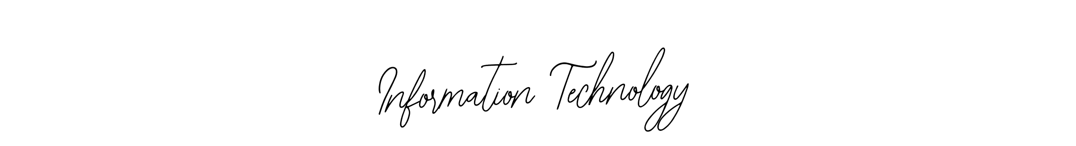 How to make Information Technology name signature. Use Bearetta-2O07w style for creating short signs online. This is the latest handwritten sign. Information Technology signature style 12 images and pictures png