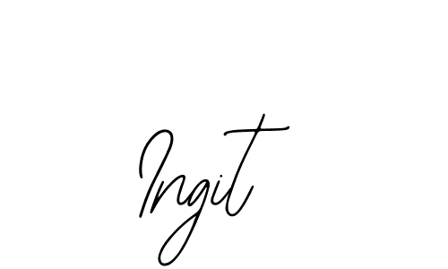 You should practise on your own different ways (Bearetta-2O07w) to write your name (Ingit) in signature. don't let someone else do it for you. Ingit signature style 12 images and pictures png