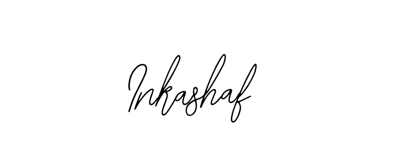 You should practise on your own different ways (Bearetta-2O07w) to write your name (Inkashaf) in signature. don't let someone else do it for you. Inkashaf signature style 12 images and pictures png