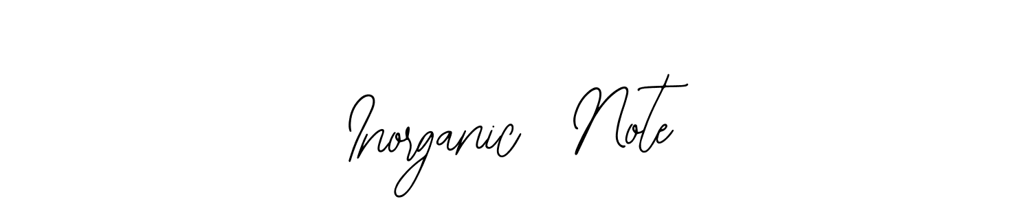It looks lik you need a new signature style for name Inorganic  Note. Design unique handwritten (Bearetta-2O07w) signature with our free signature maker in just a few clicks. Inorganic  Note signature style 12 images and pictures png