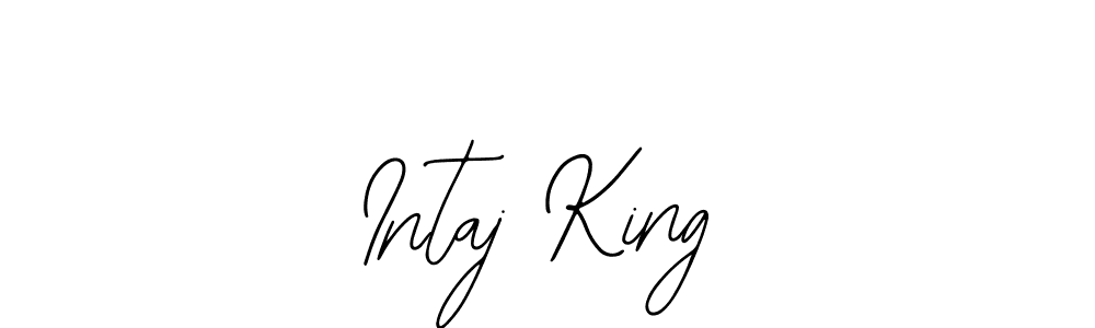 You should practise on your own different ways (Bearetta-2O07w) to write your name (Intaj King) in signature. don't let someone else do it for you. Intaj King signature style 12 images and pictures png