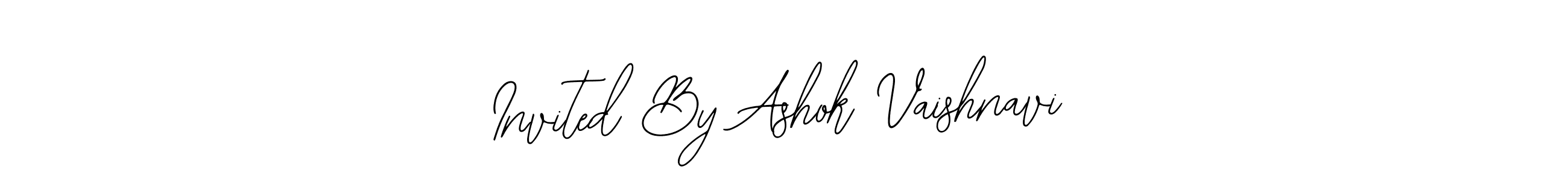 Make a beautiful signature design for name Invited By Ashok Vaishnavi. With this signature (Bearetta-2O07w) style, you can create a handwritten signature for free. Invited By Ashok Vaishnavi signature style 12 images and pictures png