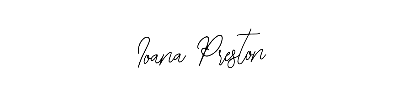 Also we have Ioana Preston name is the best signature style. Create professional handwritten signature collection using Bearetta-2O07w autograph style. Ioana Preston signature style 12 images and pictures png
