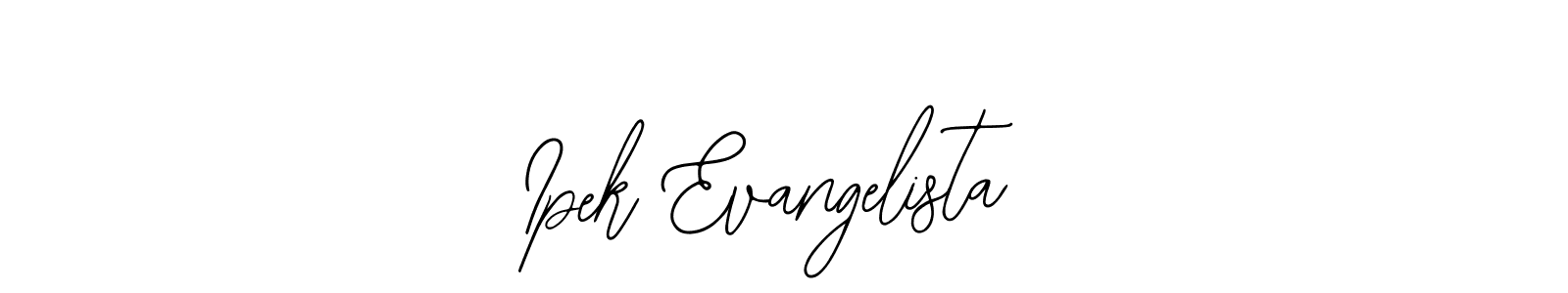 Create a beautiful signature design for name Ipek Evangelista. With this signature (Bearetta-2O07w) fonts, you can make a handwritten signature for free. Ipek Evangelista signature style 12 images and pictures png