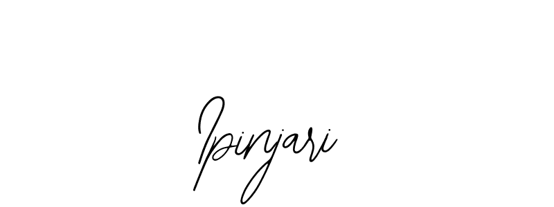 How to make Ipinjari signature? Bearetta-2O07w is a professional autograph style. Create handwritten signature for Ipinjari name. Ipinjari signature style 12 images and pictures png