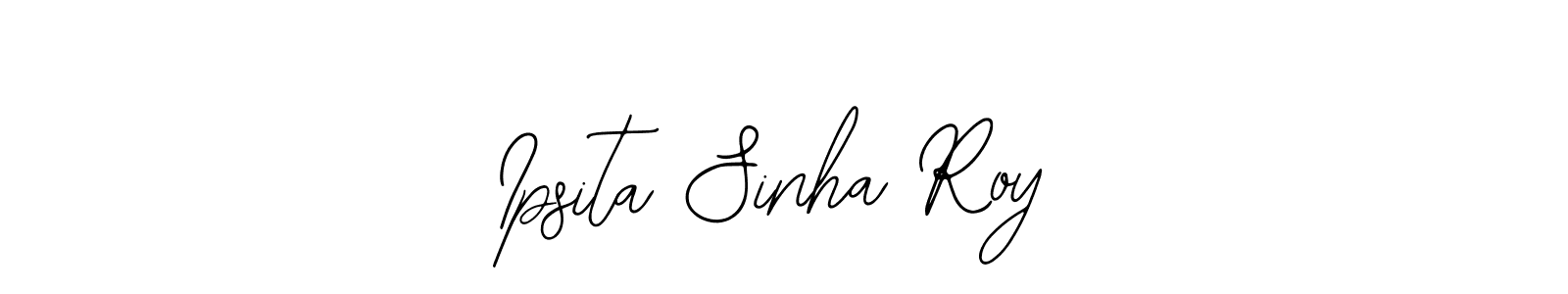 Design your own signature with our free online signature maker. With this signature software, you can create a handwritten (Bearetta-2O07w) signature for name Ipsita Sinha Roy. Ipsita Sinha Roy signature style 12 images and pictures png