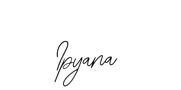 Design your own signature with our free online signature maker. With this signature software, you can create a handwritten (Bearetta-2O07w) signature for name Ipyana. Ipyana signature style 12 images and pictures png