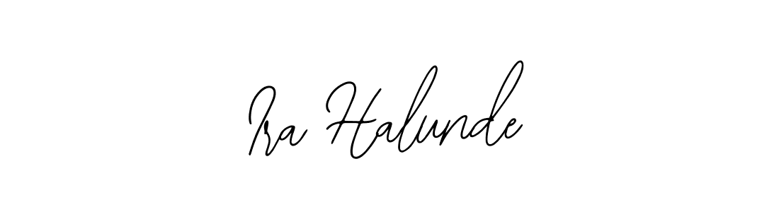 How to make Ira Halunde signature? Bearetta-2O07w is a professional autograph style. Create handwritten signature for Ira Halunde name. Ira Halunde signature style 12 images and pictures png