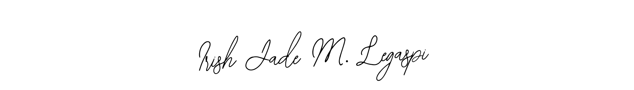 You should practise on your own different ways (Bearetta-2O07w) to write your name (Irish Jade M. Legaspi) in signature. don't let someone else do it for you. Irish Jade M. Legaspi signature style 12 images and pictures png