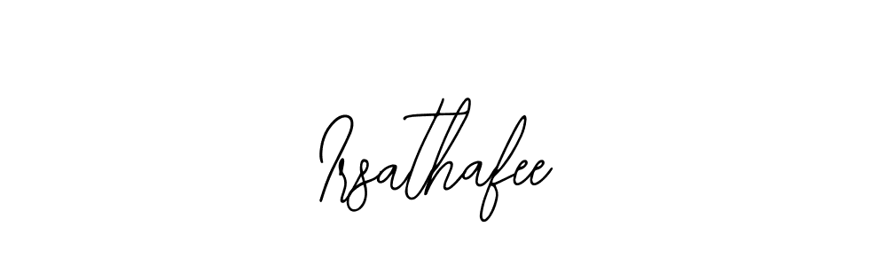 Make a beautiful signature design for name Irsathafee. With this signature (Bearetta-2O07w) style, you can create a handwritten signature for free. Irsathafee signature style 12 images and pictures png