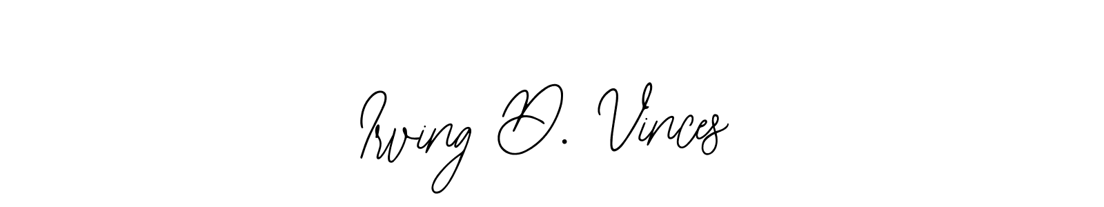The best way (Bearetta-2O07w) to make a short signature is to pick only two or three words in your name. The name Irving D. Vinces include a total of six letters. For converting this name. Irving D. Vinces signature style 12 images and pictures png