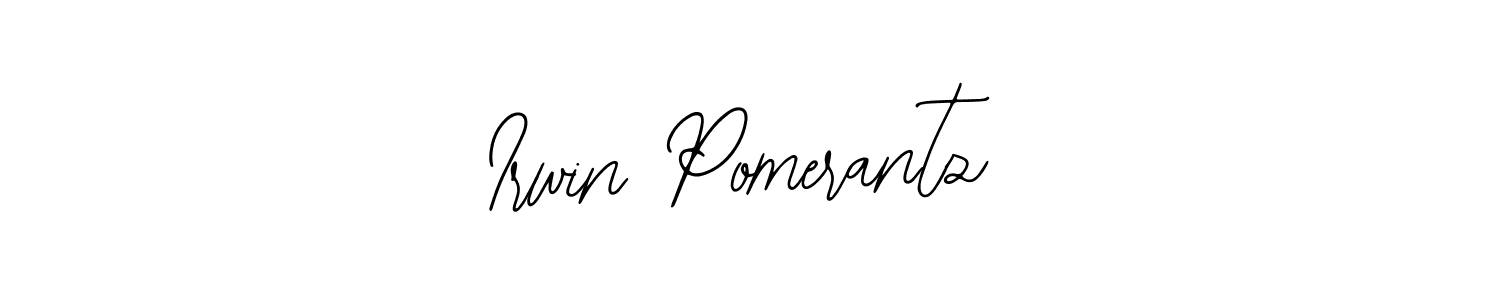 Make a beautiful signature design for name Irwin Pomerantz. Use this online signature maker to create a handwritten signature for free. Irwin Pomerantz signature style 12 images and pictures png