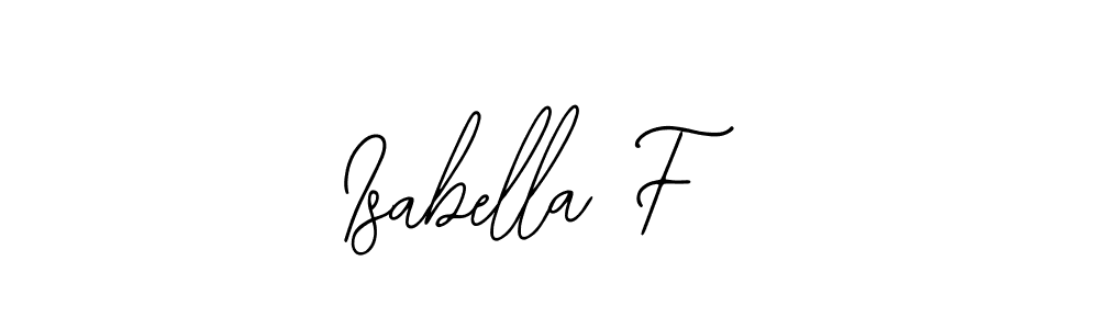 It looks lik you need a new signature style for name Isabella F. Design unique handwritten (Bearetta-2O07w) signature with our free signature maker in just a few clicks. Isabella F signature style 12 images and pictures png